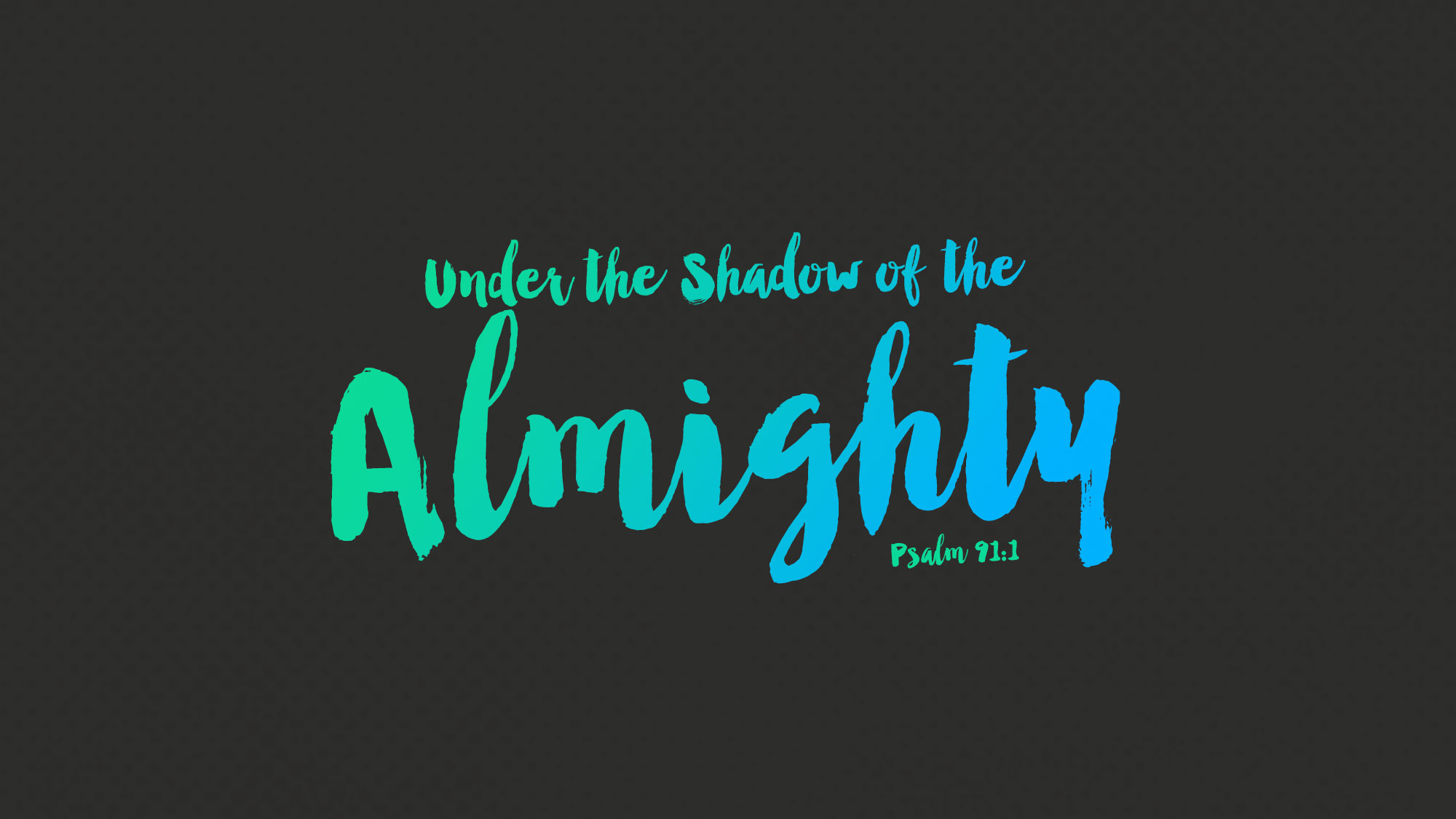 Under the Shadow of the Almighty